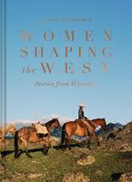   Women Shaping the West