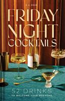   Friday Night Cocktails