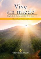   Vive sin miedo