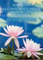   Manifester la conscience divine au quotidien