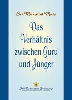  Das Verh&auml;ltnis zwischen Guru und J&uuml;nger
