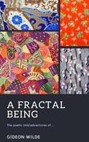   A Fractal Being