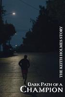   Dark Path of a Champion