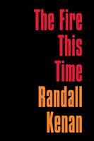   The Fire This Time
