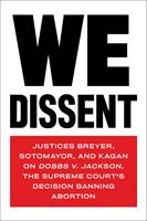   We Dissent