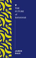   The Future of Bananas