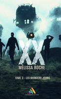   XX - tome 3 : Les derniers jours (Livre lesbien, roman lesbien)