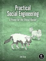   Practical Social Engineering