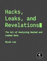   Hacks, Leaks, and Revelations