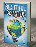   Beautiful Disaster