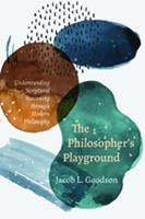   The Philosopher&rsquo;s Playground