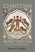   Christian Martyrdom