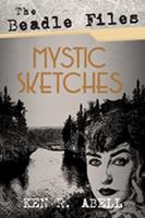 The Beadle Files: Mystic Sketches