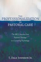   The Professionalization of Pastoral Care