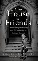   In the House of Friends