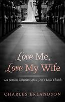   Love Me, Love My Wife