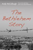   The Bethlehem Story