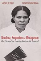   Nenilava, Prophetess of Madagascar