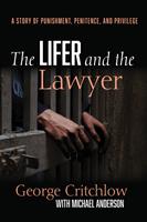   The Lifer and the Lawyer