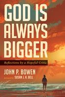   God is Always Bigger