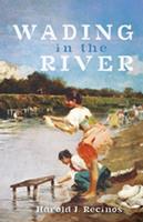   Wading in the River