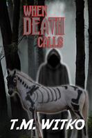   When Death Calls
