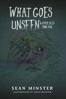   What Goes Unseen