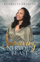   Surviving the Nervous Beast