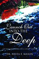   LAUNCH OUT INTO THE DEEP