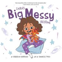   Zara's Big Messy Bedtime
