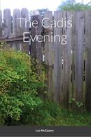   The Cadis Evening