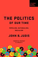   The Politics of Our Time