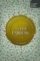   The Fed Unbound
