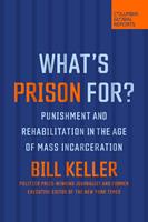   What's Prison For?