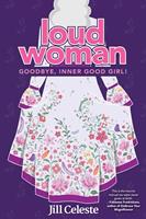   Loud Woman