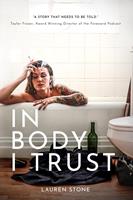   In Body I Trust