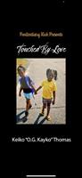   Touched By Love