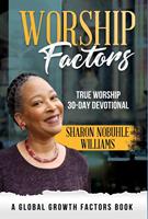   Worship Factors: 30 Days To True Worship