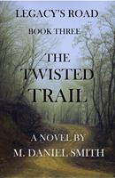   The Twisted Trail