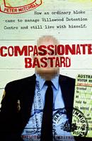   Compassionate Bastard