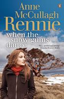   When the Snow Gums Dance