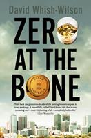   Zero at the Bone