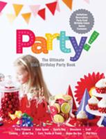 Party! The Ultimate Kids'Party Book