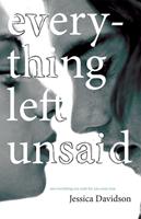   Every Thing Left Unsaid