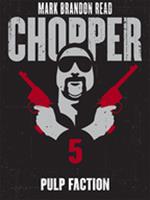   Pulp Faction: Chopper 5