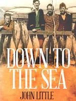   Down to the Sea