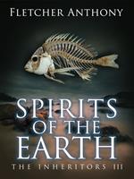   Spirits of the Earth: The Inheritors 3