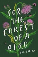   For the Forest of a Bird