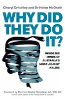   Why Did They Do It?