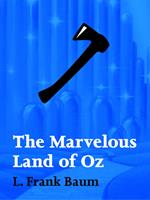   The Marvelous Land of Oz
